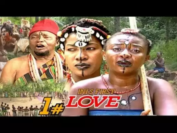 Video: First Love [Season 1] - Latest Nigerian Nollywoood Movies 2o18